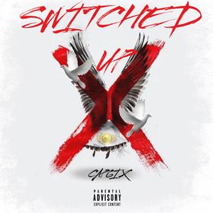 SWITCHED UP (Explicit)