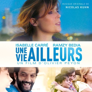 Une Vie Ailleurs (Original Motion Picture Soundtrack)