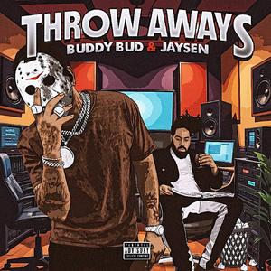 Throw Aways (Explicit)
