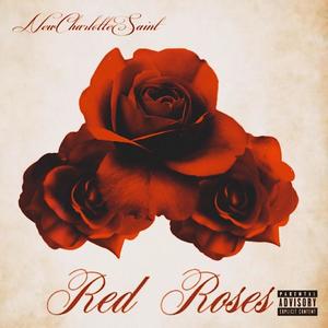 Red Roses (Explicit)