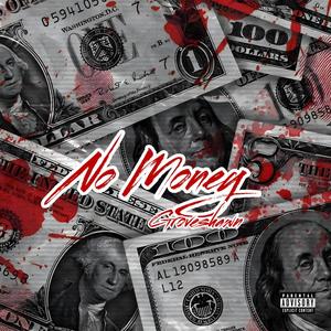 No Money (Explicit)