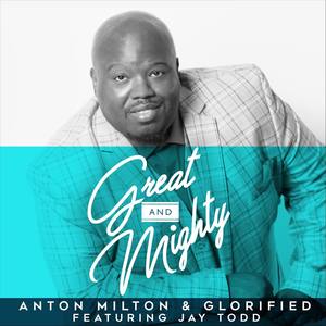 Great & Mighty (feat. Jay Todd)