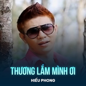 Thương Lắm Mình Ơi