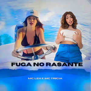 Fuga no Rasante (Explicit)