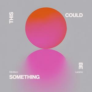 This Could Be Something (Extended Mix)
