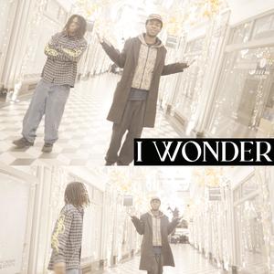 I wonder (Explicit)