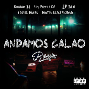 Andamos Calao (Explicit)