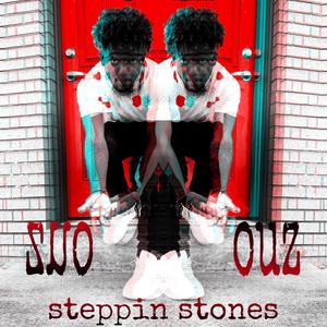 steppin stones (Explicit)