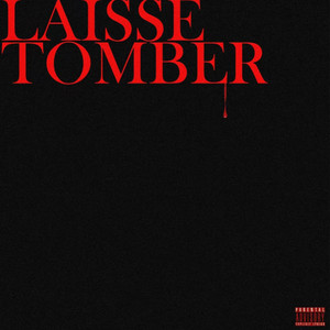 Laisse tomber (Explicit)