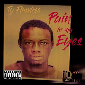 Pain My Eyes (Explicit)