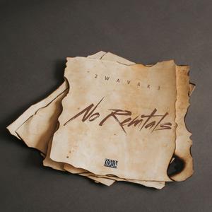 No Rentals (Explicit)