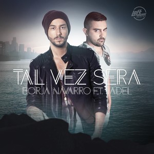 Tal Vez Sera (Original Mix)