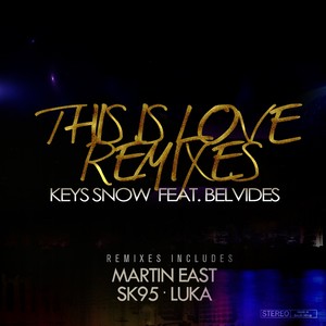 This Is Love (Remixes)