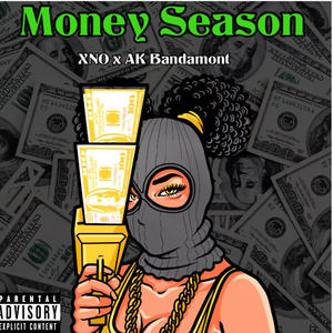 Money Season (feat. AK Bandamont) (Explicit)