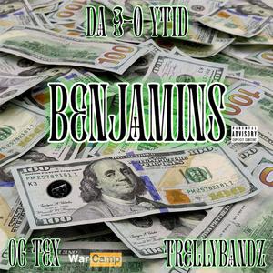 Benjamins (feat. Trellybandz & OG Tex) (Explicit)