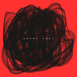 Never Real (Radio Edit)