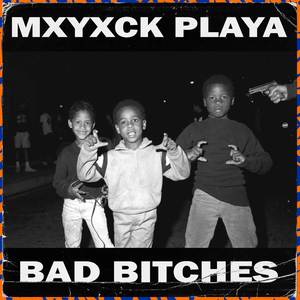 Bad *****es (Explicit)