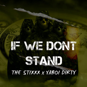 If We Dont Stand (Explicit)