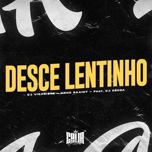 Desce Lentinho (Explicit)