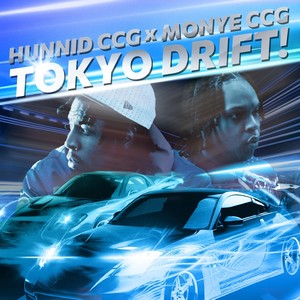 Tokyo Drift! (feat. Monye CCG) (Explicit)