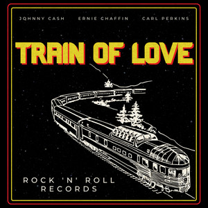 Train of Love (Rock 'N' Roll Records)