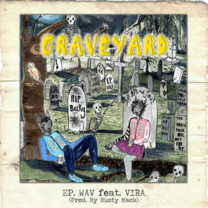 Graveyard (Explicit)