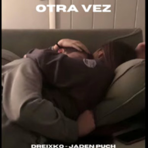 Otra Vez (Explicit)