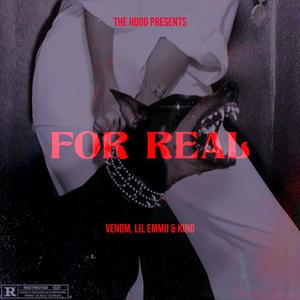 For Real (feat. Lil emmu & Venom 301) [Explicit]