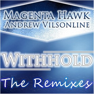 Withhold (Vanaeli Remix)