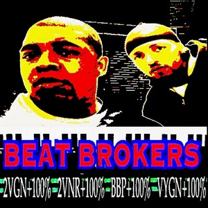 Beat Brokers: 2vgn+100% 2vnr+100% Bbp+100% Vygn+100% (Explicit)