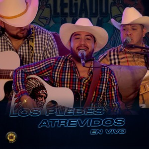 Los Plebes Atrevidos (En Vivo) [Explicit]