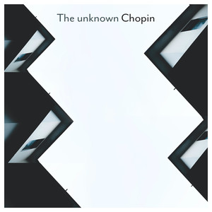 The Unknown Chopin