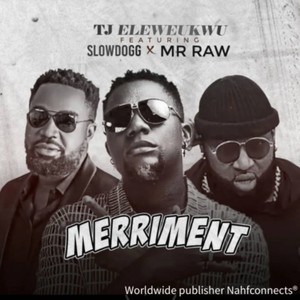 MERRIMENT (feat. SLOW DOGG & MR RAW)
