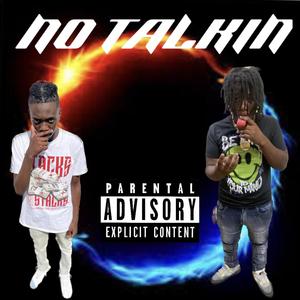 NO TALKIN (Explicit)