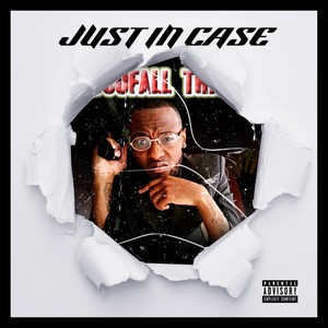 JUST IN CASE (Explicit)