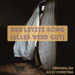 Der Letzte Song (Alles Wird Gut)