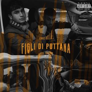 Figli di puttana (Explicit)
