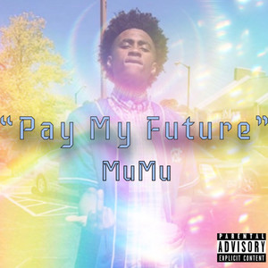 Pay My Future (Explicit)