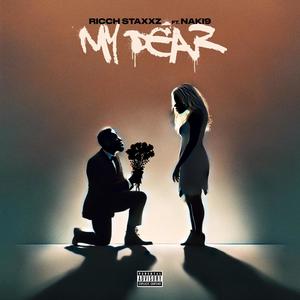 My Dear (feat. Naki9) (Explicit)