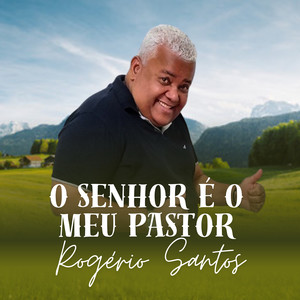 O senhor é o meu pastor