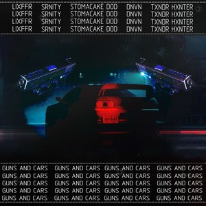 GUNS AND CARS (Explicit)