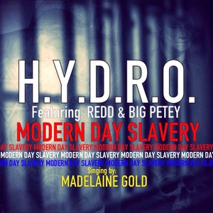 Modern Day Slavery(feat. Big Petey, Madelaine Gold & Redd)