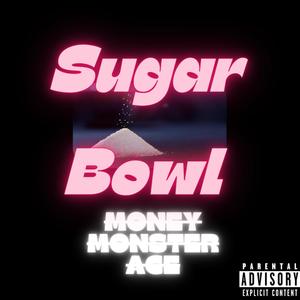 SUGAR BOWL (Explicit)