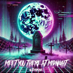 Meet You There At Midnight