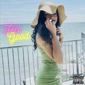 Feel Good (Explicit)
