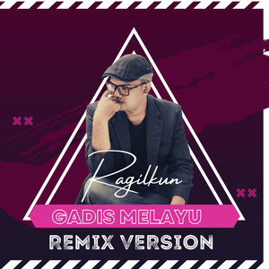 Gadis Melayu (Remix) [Explicit]