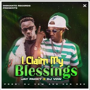 I Claim My Blessings (feat. DJ Vow)