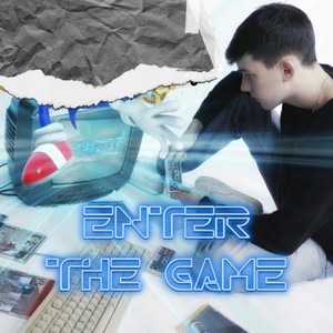 Enter the Game