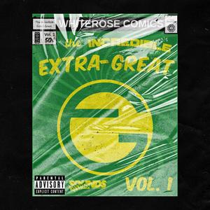 ExtraGreat Vol. 1: The Incredible (Explicit)