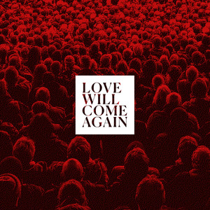 Love Will Come Again